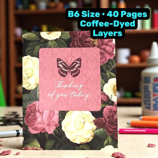 Floral Floral Rose Journal – “Thinking of You Today” B6 Handmade Planner  Scrapbook  Journal: Handmade B6 Planner, Scrapbook