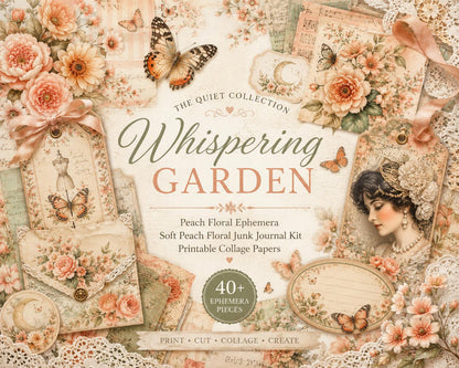 Whispering Garden – The Quiet Collection | Peach Floral Junk Journal Kit, Soft Botanical Ephemera & Printable Collage Papers