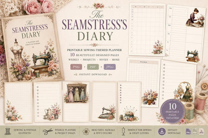 The Seamstress’s Diary – Printable Sewing-Themed Planner, 10-Page Digital Organizer, Vintage Stitching Design, Weekly & Project Pages